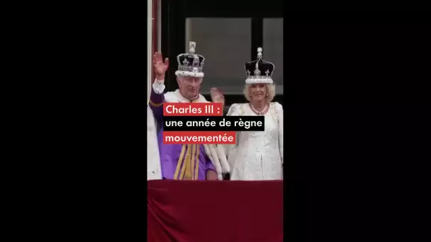 Charles III : une année de règne mouvementée
