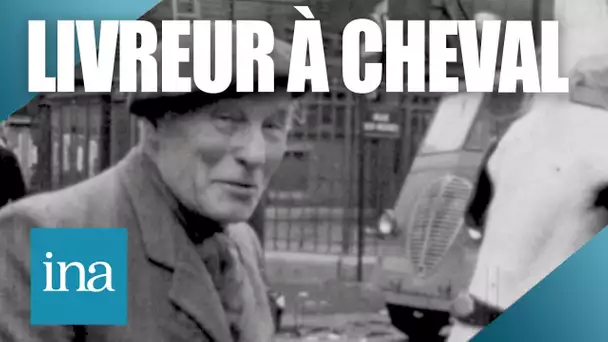 1966 : Le dernier livreur à cheval de Montparnasse | Archive INA