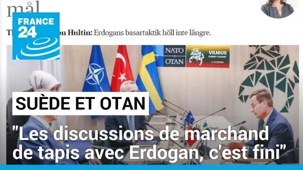 Adhésion de la Suède à l'Otan: "Les discussions de marchand de tapis avec Erdogan, c'est fini"