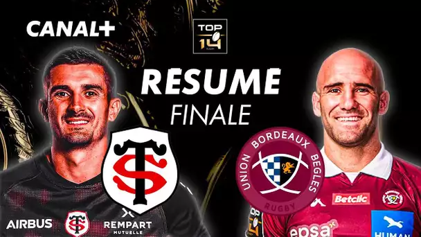 Le résumé de Toulouse / Bordeaux-Bègles - Finale TOP 14 2025