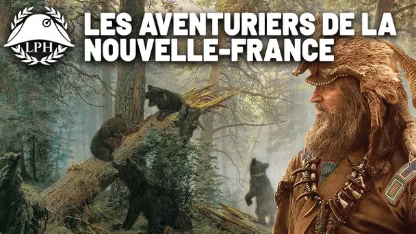 Les coureurs des bois, aventuriers de la Nouvelle-France - La Petite Histoire - TVL