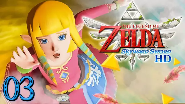Zelda Skyward Sword HD : L'ACCIDENT DE LA PRÊTRESSE ! #03 - Let's Play FR