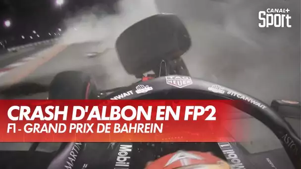Le gros crash d'Albon en essais libres - GP de Bahreïn