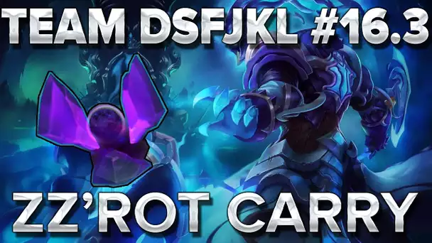 TeamDSFJKL #16.3 : ZZROT CARRY