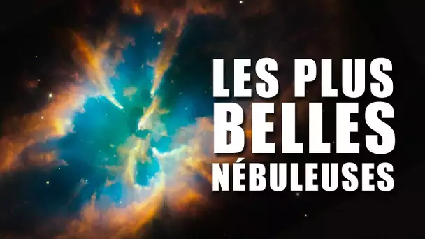 NÉBULEUSES - LES MERVEILLES DE L'UNIVERS ! LDDE