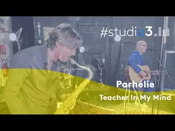 #Studio3. Parhélie propose "Teacher In My Mind"