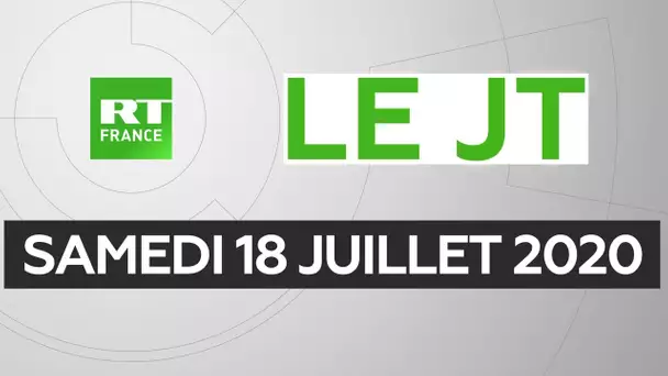 Le JT de RT France – Samedi 18 juillet 2020 : Adama Traoré, deuxième vague, Mali