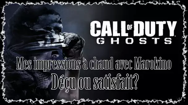 Call Of Duty Ghosts : mes impressions à chaud avec Marokino!