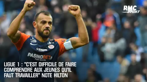 Ligue 1 : "C'est difficile de faire comprendre aux jeunes qu'il faut travailler" note Hilton