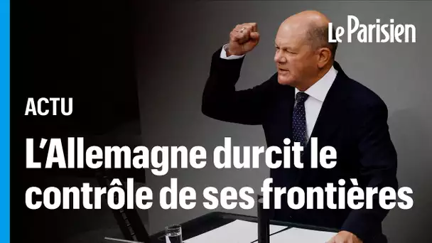 L'Allemagne veut « limiter l'immigration irrégulière » en contrôlant ses frontières