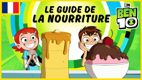 Ben 10 en français 🇫🇷| Le Guide de la nourriture MIAM !
