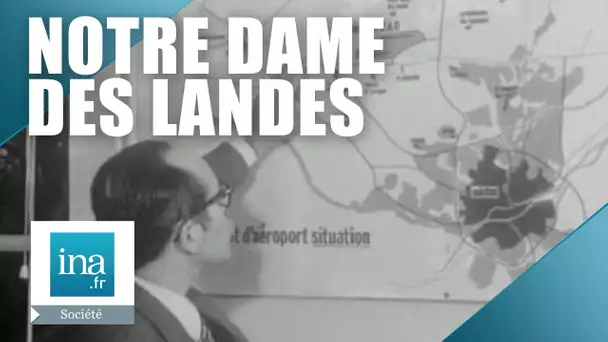 Notre-Dame-Des-Landes, le projet d'aéroport en 1974 | Archive INA