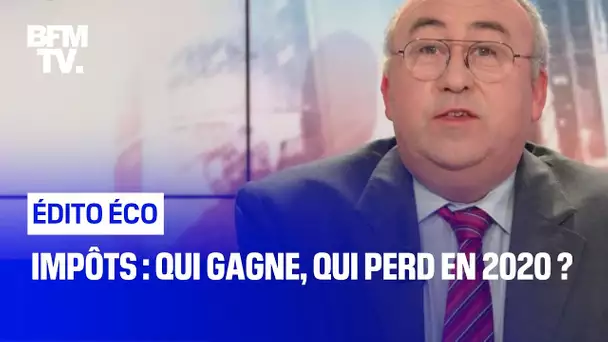 Impôts : qui gagne, qui perd en 2020 ?