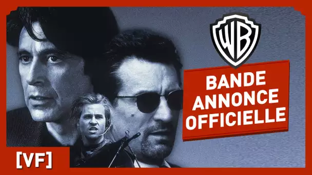 HEAT - Bande Annonce Officielle (VF) - Al Pacino / Robert De Niro / Val Kilmer