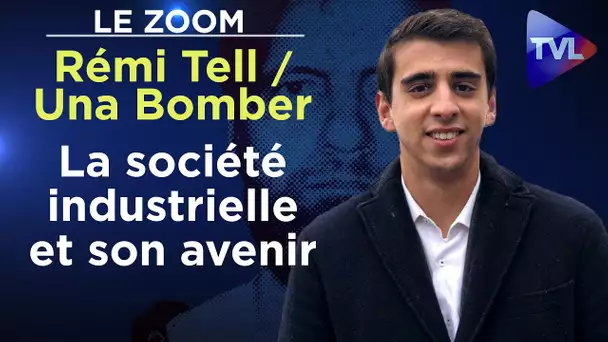 Una Bomber : Face à la technique et l’asservissement de l’Homme - Le Zoom - Rémi Tell - TVL