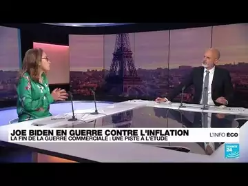 Joe Biden face à l'inflation : la levée des droits de douane examinée • FRANCE 24