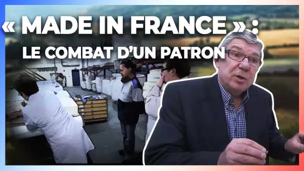 « Made in France » : mon patron se bat pour rester chez nous