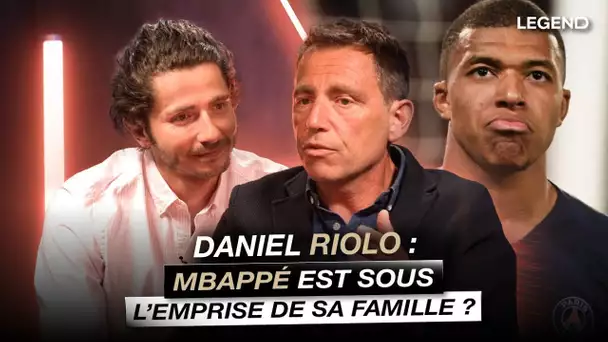 Daniel Riolo, Mbappé est sous l'emprise de sa famille ?