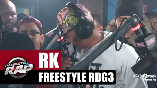 RK - Freestyle RDG3 #PlanèteRap