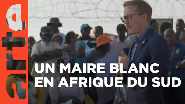 Afrique du Sud : un maire s'impose | ARTE Reportage