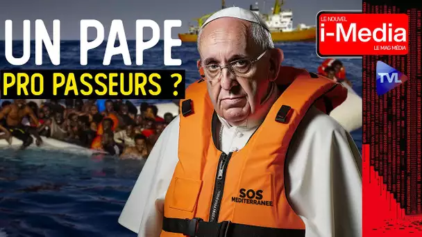 Le pape à Marseille : les dessous de sa visite ! - I-Média n°460 - TVL