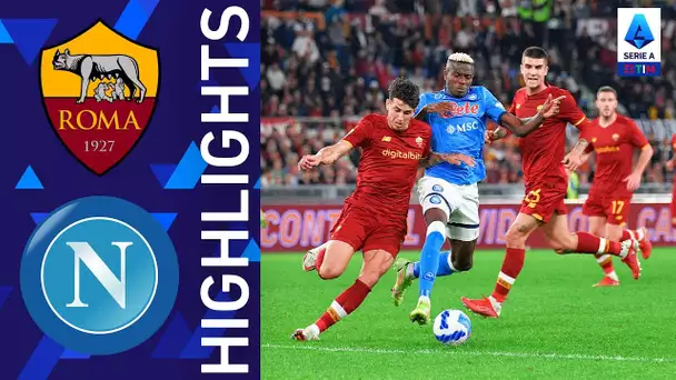 Roma 0-0 Napoli | Pareggio a reti bianche nel big match dell’Olimpico | Serie A TIM 2021/22