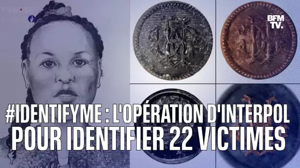 Interpol lance l'opération #IdentifyMe pour identifier 22 femmes retrouvées mortes