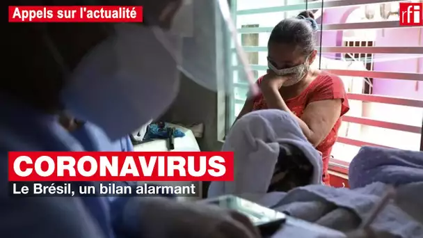 Coronavirus au Brésil : un bilan alarmant