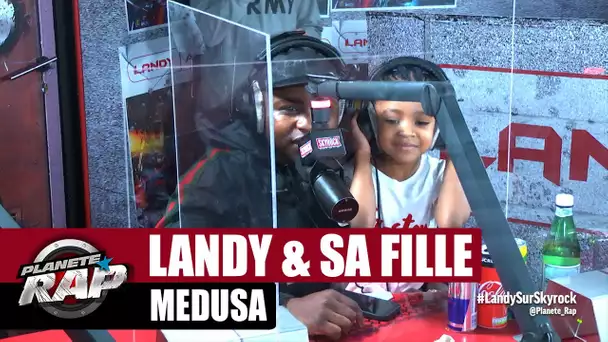 Landy "Medusa" ft Princesse (sa fille) #PlanèteRap