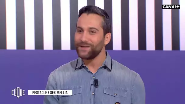 Seb Mellia n'est pas pressé d'être vieux - Le Pestacle, Clique - CANAL+