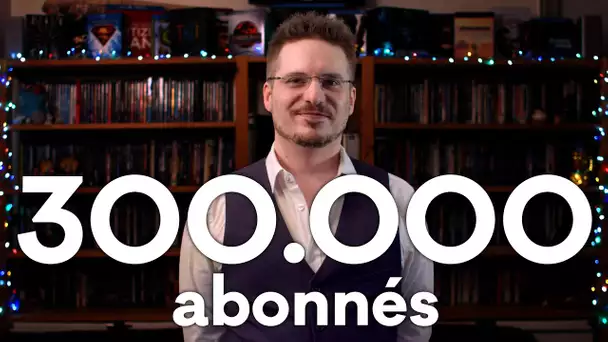 300.000 Abonnés