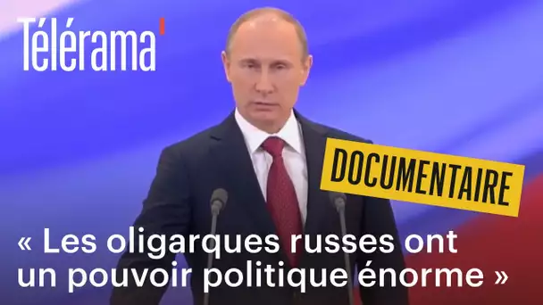 “Poutine et les oligarques” : une enquête implacable aux airs de saga criminelle