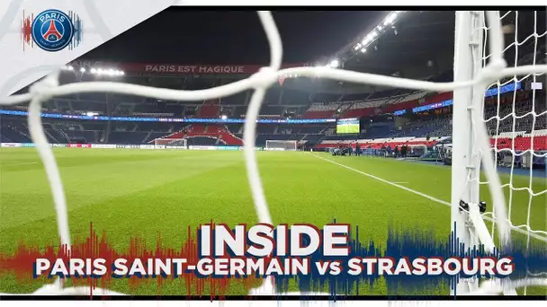 INSIDE - PARIS SAINT-GERMAIN vs STRASBOURG