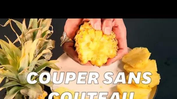 On a essayé cette méthode pour découper un ananas (mais elle ne sert à rien)