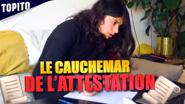 Le cauchemar de l'attestation