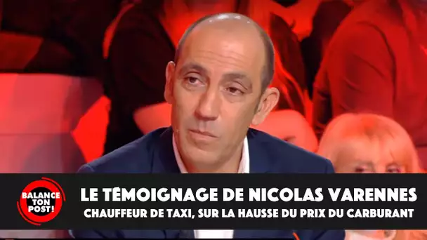Le témoignage de Nicolas Varennes, chauffeur de taxi, sur la hausse du prix du carburant