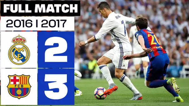 Real Madrid vs FC Barcelona (2-3) J33 2016/2017 - FULL MATCH