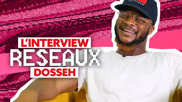 Dosseh Interview Réseaux : Astrid Nelsia ça match ? PNL tu cliques ? Benzema tu follow ?