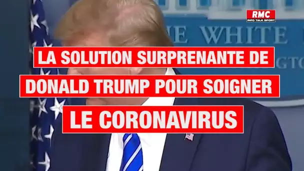 Quand Donald Trump suggère "une injection de désinfectant" pour lutter contre le coronavirus