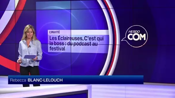 HebdoCom: Les Éclaireuses, C'est qui la boss, quelle perception de TikTok par les Français ?… 09/03
