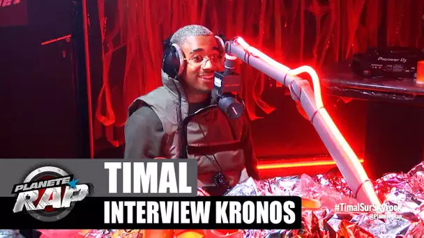 Timal - Interview Kronos #PlanèteRap