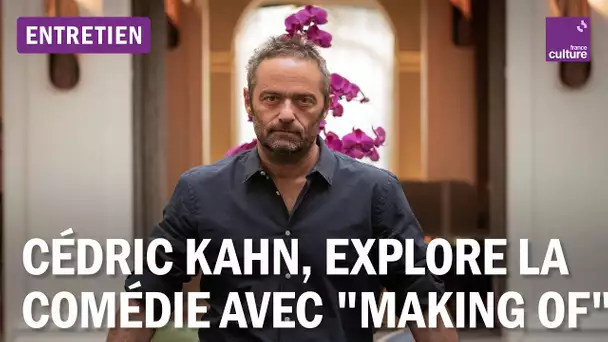 Cédric Kahn, cinéaste : "La grande question ce n'est pas le pouvoir, mais l'abus de pouvoir"