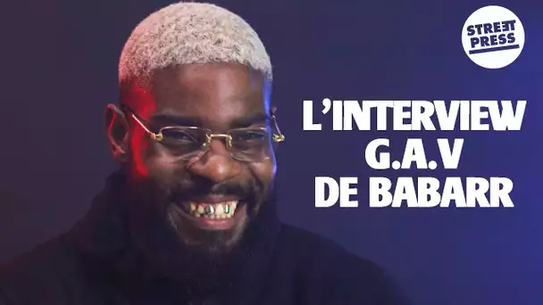 L'interview G.A.V de Babarr