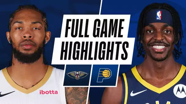 PELICANS at PACERS | FULL GAME HIGHLIGHTS | February 5, 2021