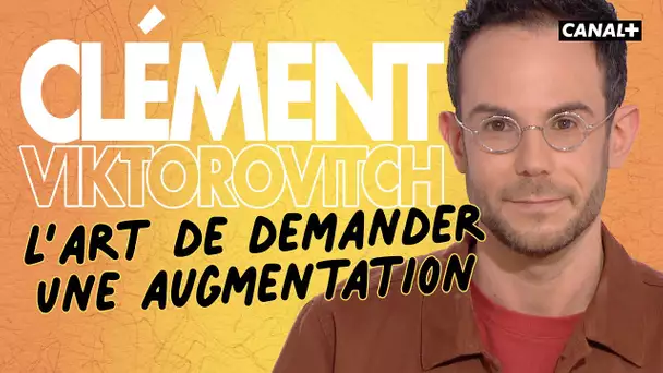 L'art de demander une augmentation - Clique - CANAL +