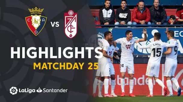 Highlights CA Osasuna vs Granada CF (0-3)