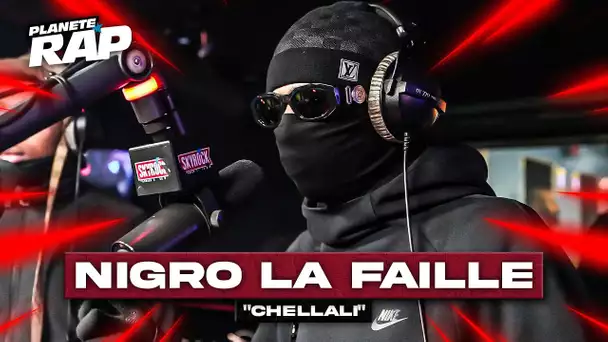 [EXCLU] Nigro la faille - Chellali #PlanèteRap