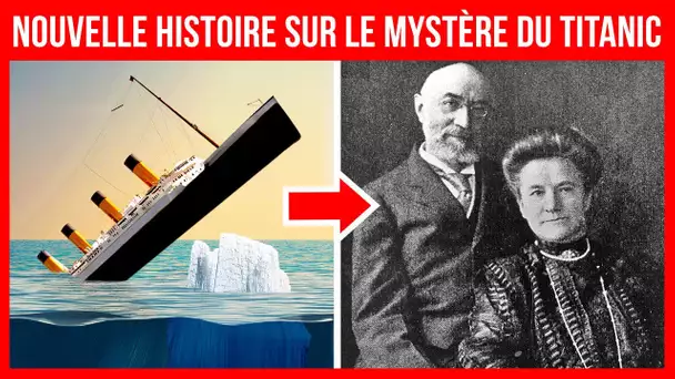 Ils ont refusé d’être séparés et sont restés sur le Titanic jusqu’à la fin