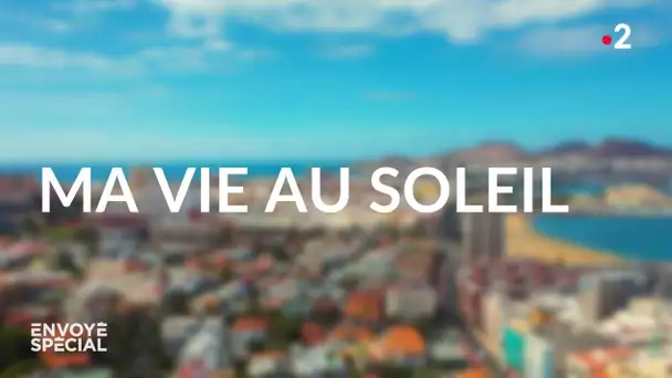 Envoyé spécial. Ma vie au soleil - Jeudi 27 mai 2021 (France 2)