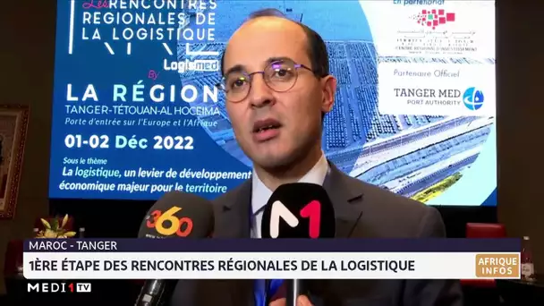 Tanger : 1ère étape des rencontres régionales de la logistique